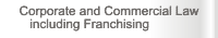 Corporate and Commercial Law including Franchising